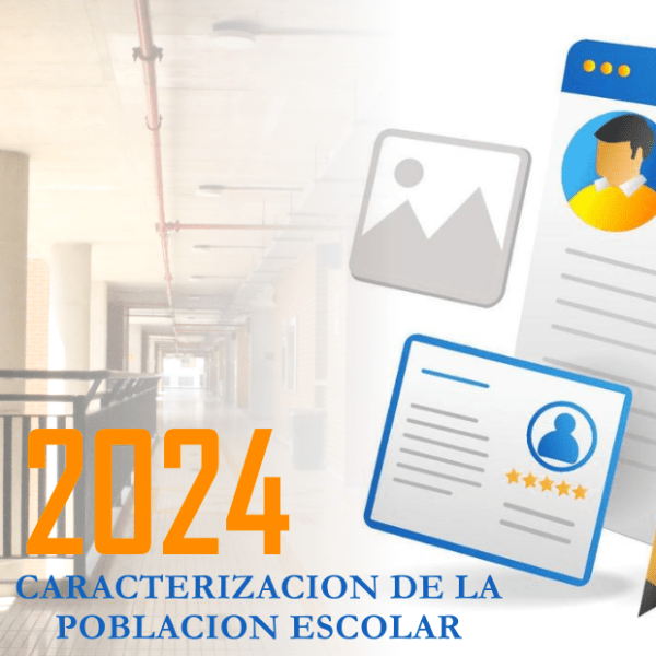 CARACTERIZACIÓN DE LA POBLACIÓN ESCOLAR 2024